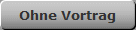 Ohne Vortrag